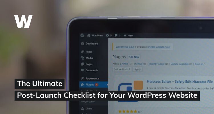 The Ultimate Post-Launch Checklist for Your WordPress Website