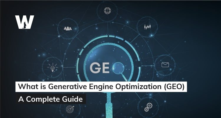 What is Generative Engine Optimization (GEO):  A Complete Guide