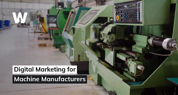 Digital Marketing for Machine Manufacturers - Wolfable