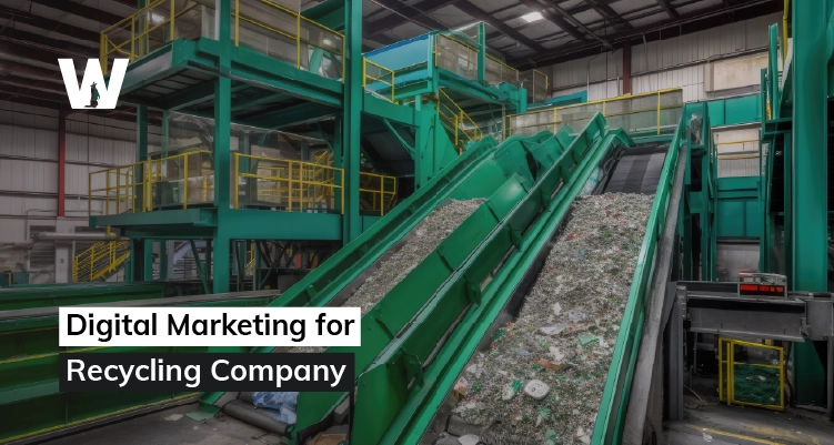 Digital Marketing for Recycling Company - Wolfable