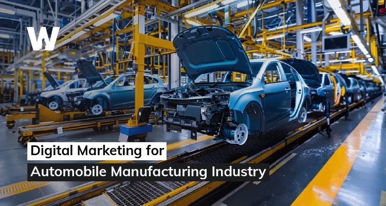 Digital Marketing for Automobile Manufacturing Industry - Wolfable