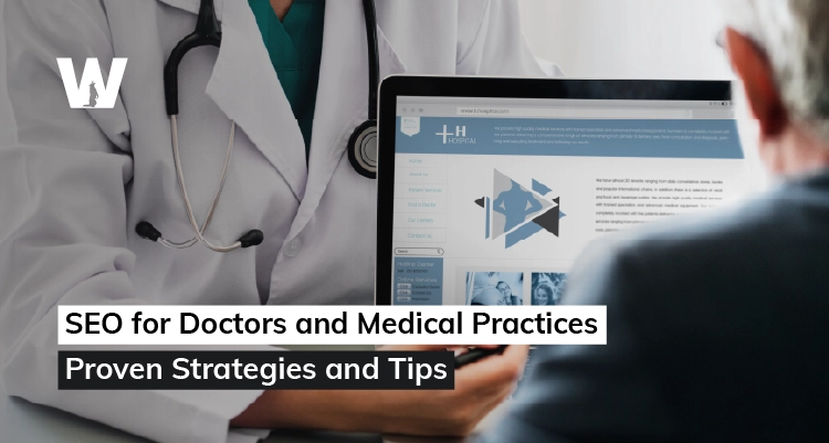 SEO Tips and Strategies for Doctors and Medical Practices