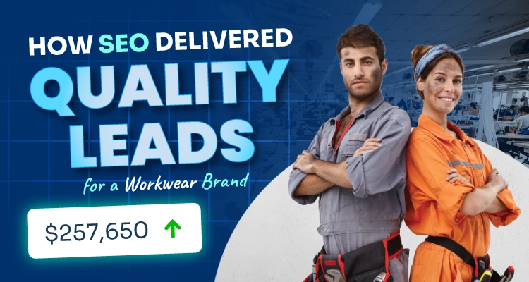 How SEO Delivered Quality Leads for a Workwear Brand