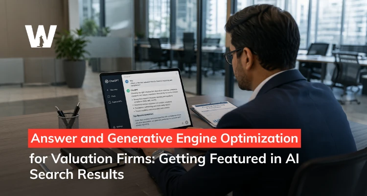 Answer and Generative Engine Optimization for Valuation Firms Getting Featured in AI Search Results