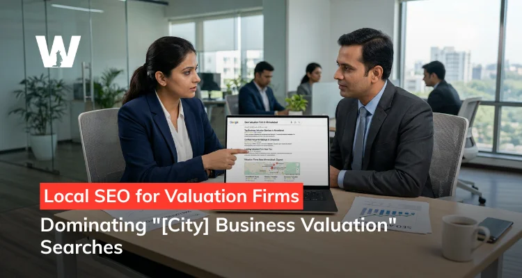 Local SEO for Valuation Firms Dominating [City] Business Valuation Searches